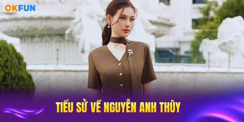 Tiểu sử của CEO Nguyễn Anh Thùy tài năng